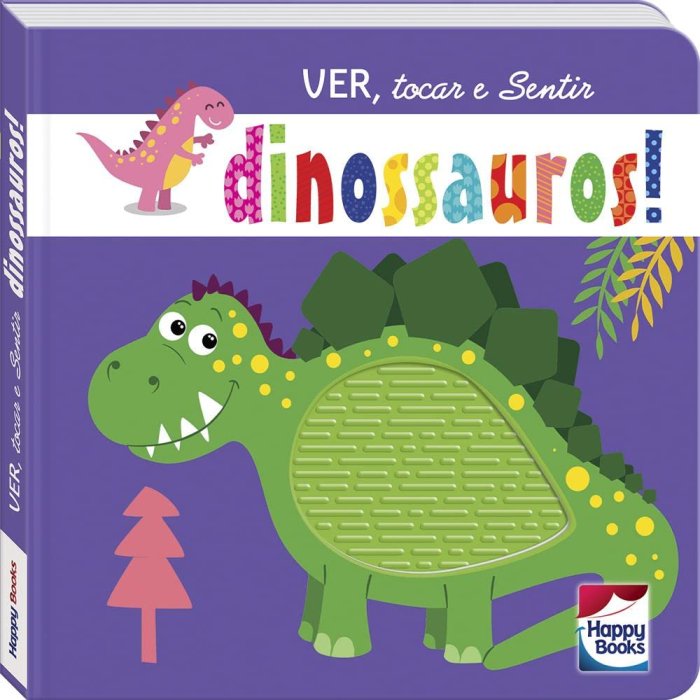 Capa de Ver, tocar e Sentir: Dinossauros!